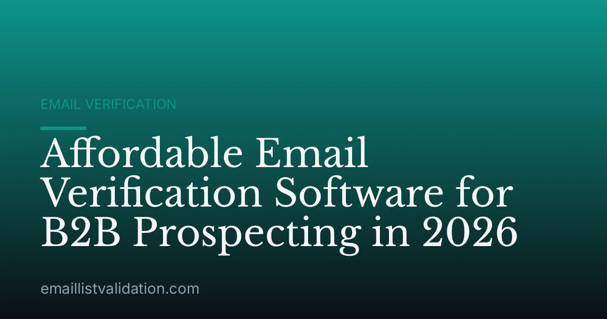 Affordable Email Verification Software for B2B Prospecting in 2026