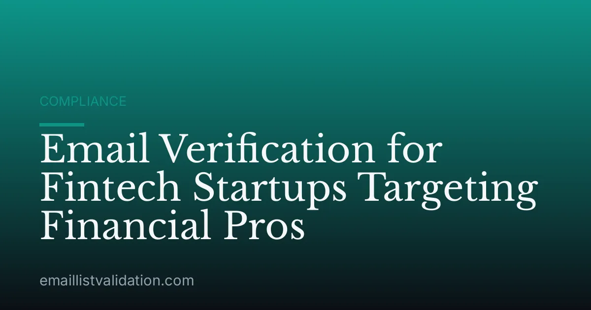 Email Verification for Fintech Startups Targeting Financial Pros