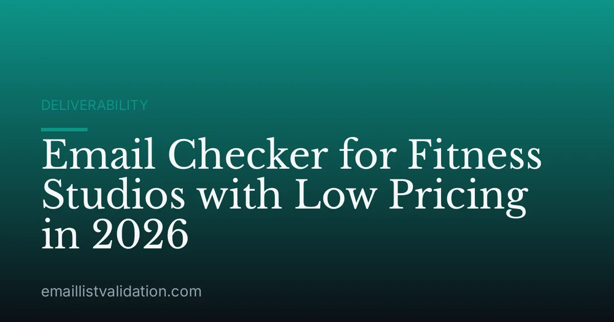 Email Checker for Fitness Studios with Low Pricing in 2026