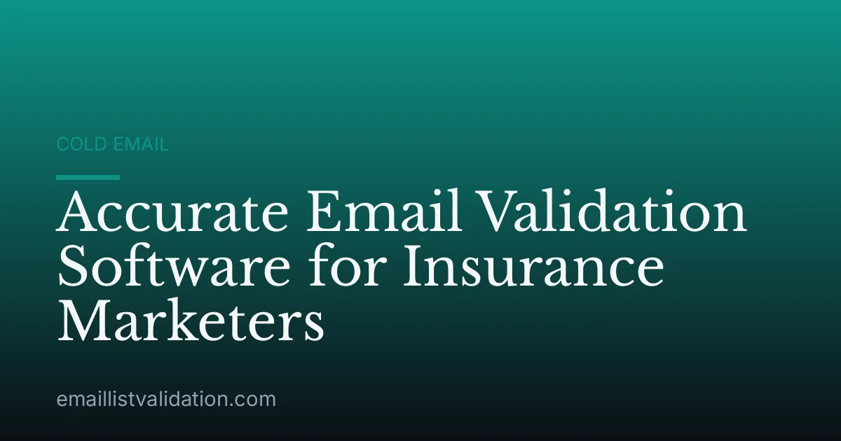 Accurate Email Validation Software for Insurance Marketers