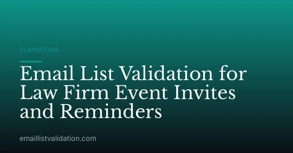 Email List Validation for Law Firm Event Invites and Reminders