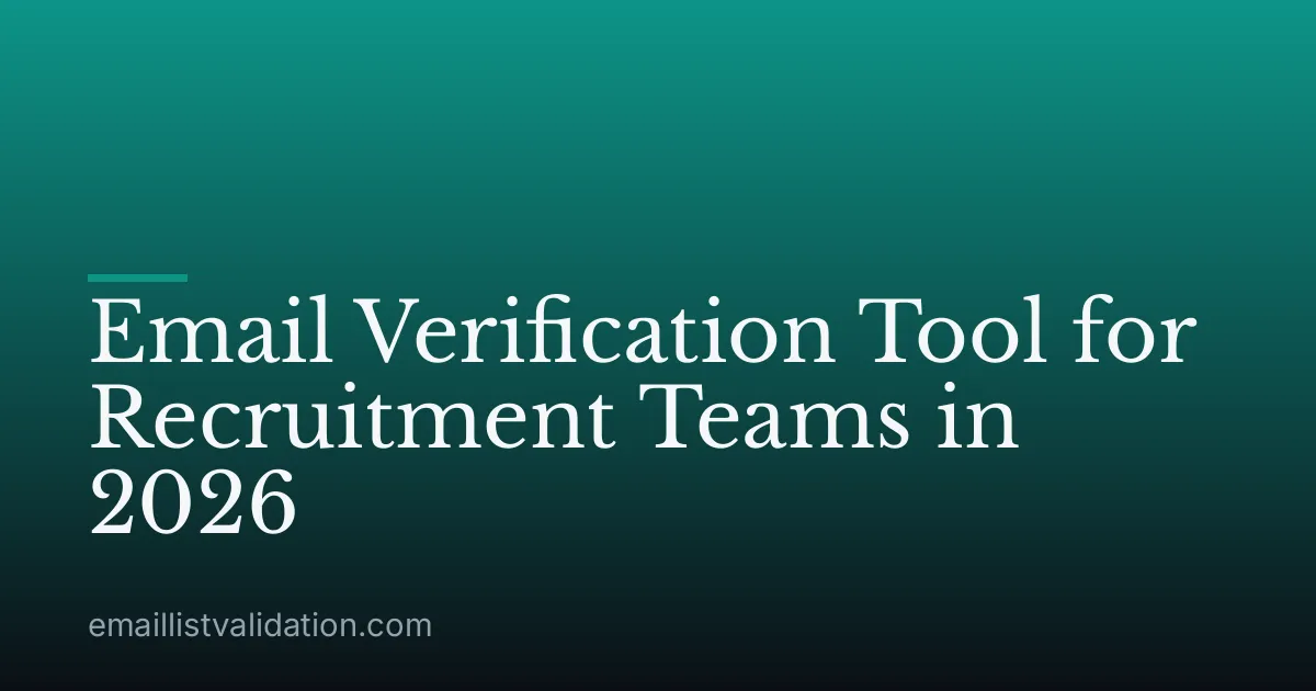 Email Verification Tool for Recruitment Teams in 2026