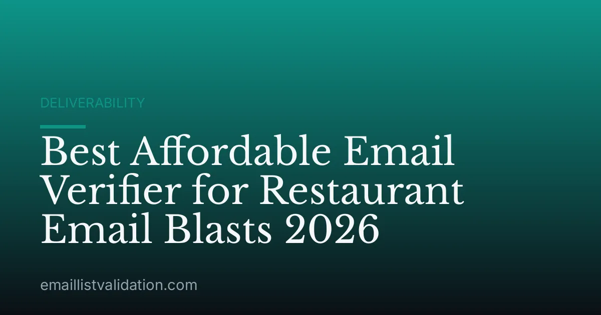 Best Affordable Email Verifier for Restaurant Email Blasts 2026