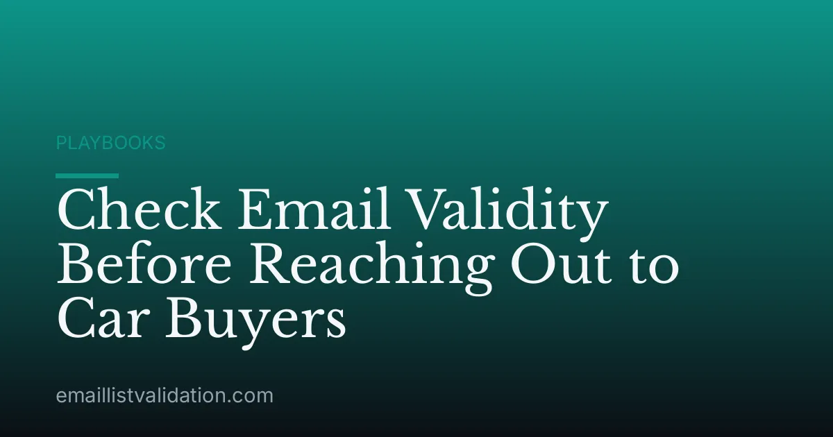 Check Email Validity Before Reaching Out to Car Buyers