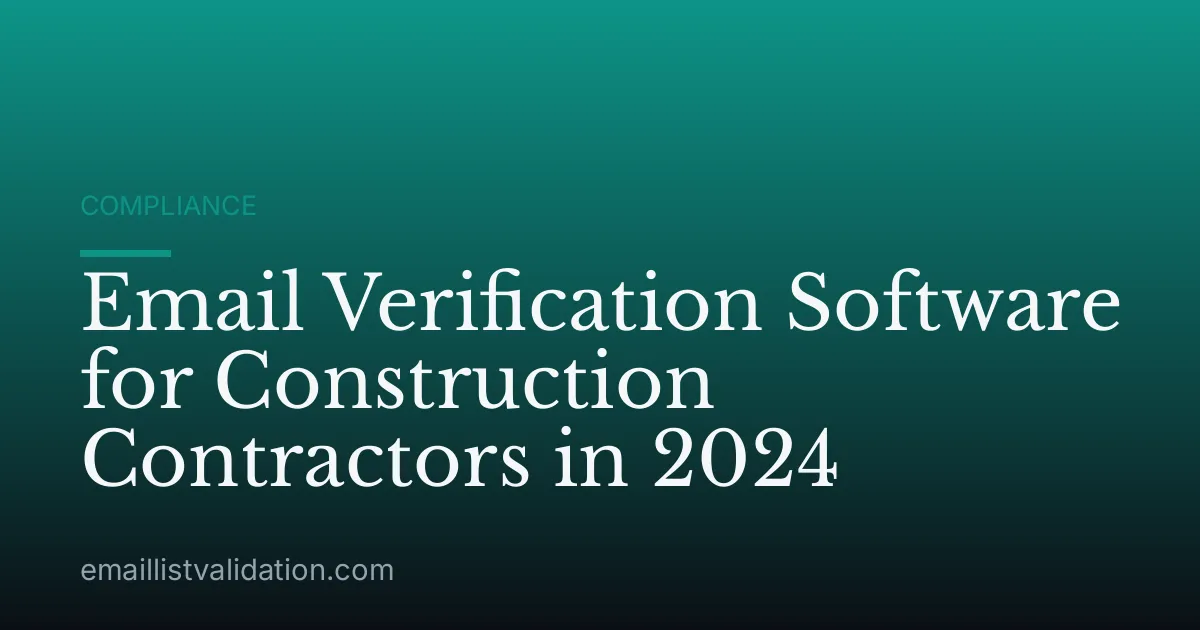 Email Verification Software for Construction Contractors in 2024