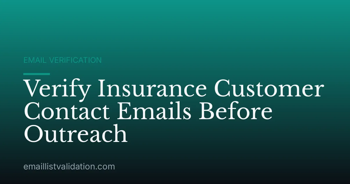 Verify Insurance Customer Contact Emails Before Outreach