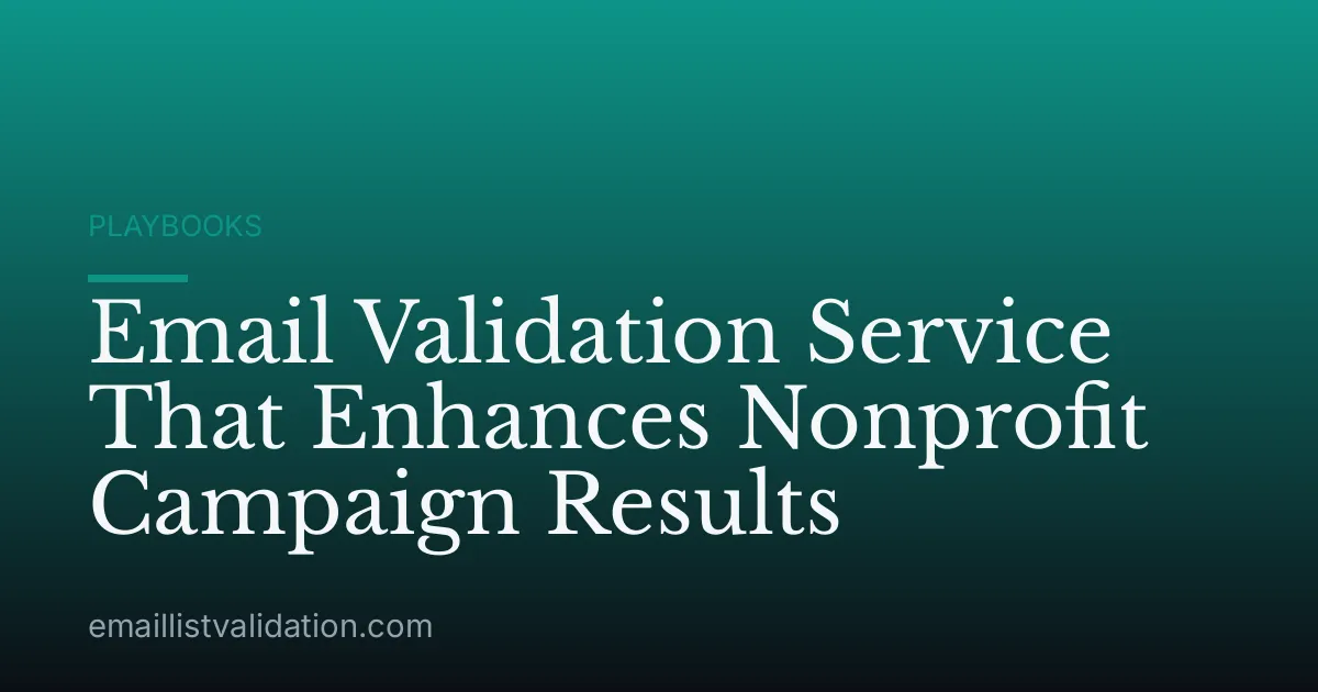 Email Validation Service That Enhances Nonprofit Campaign Results