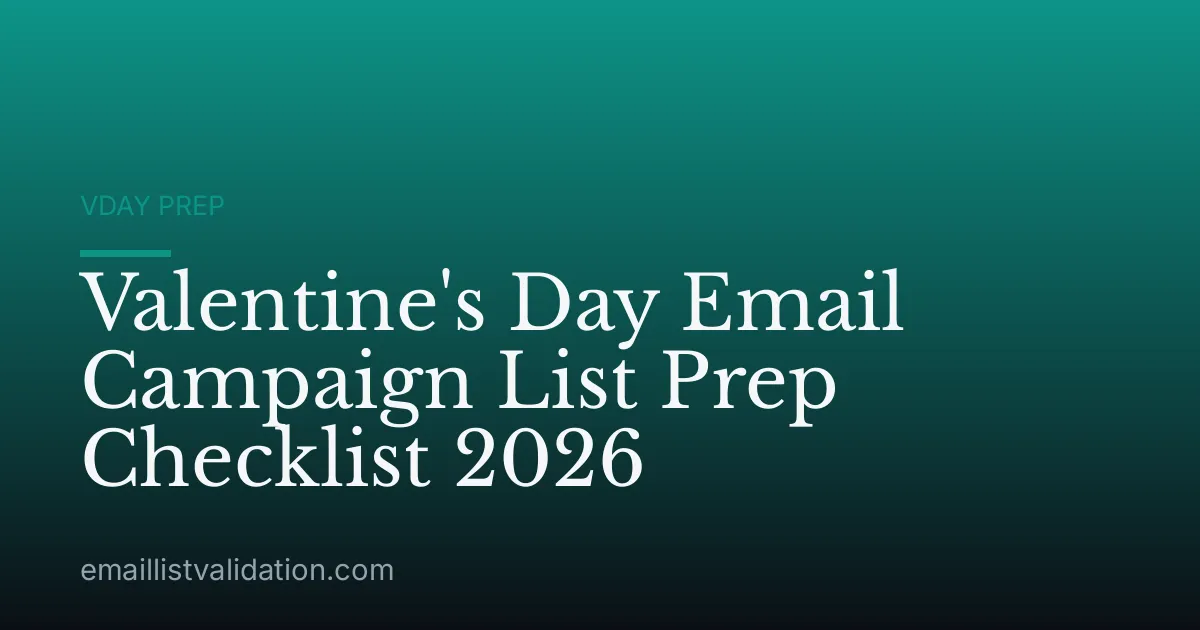 Valentine's Day Email Campaign List Prep Checklist 2026
