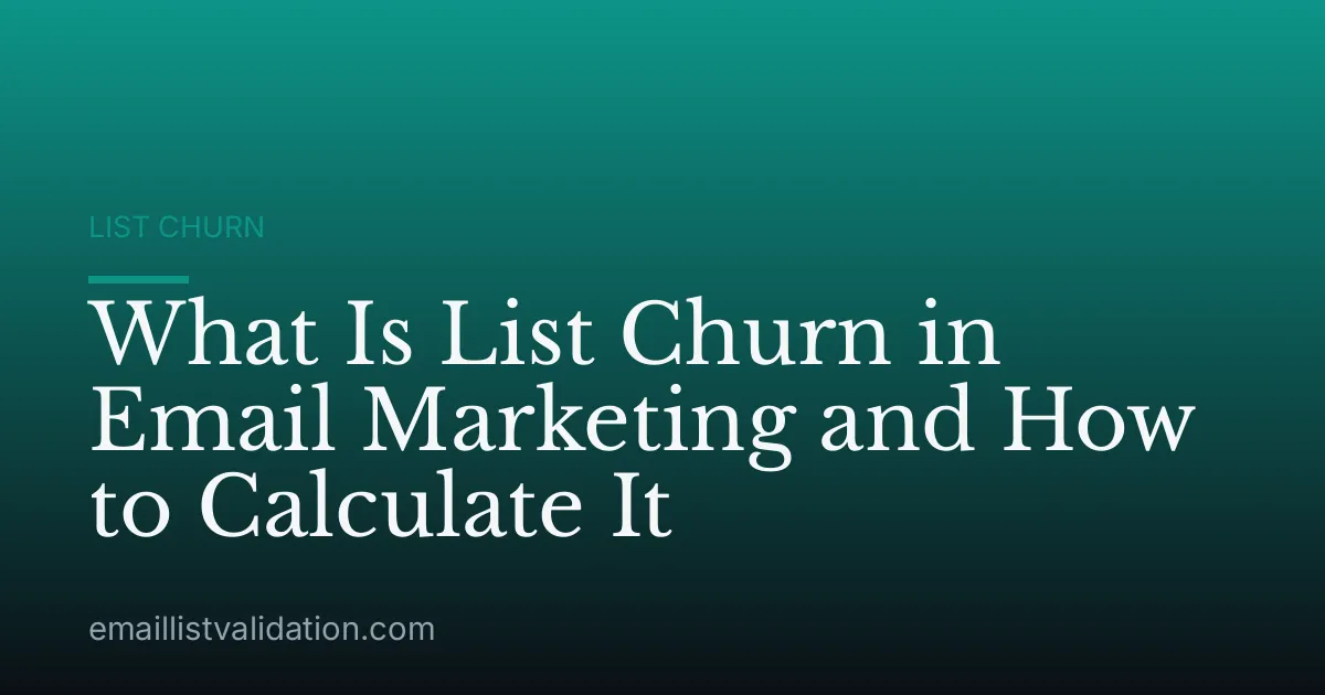 What Is List Churn in Email Marketing and How to Calculate It