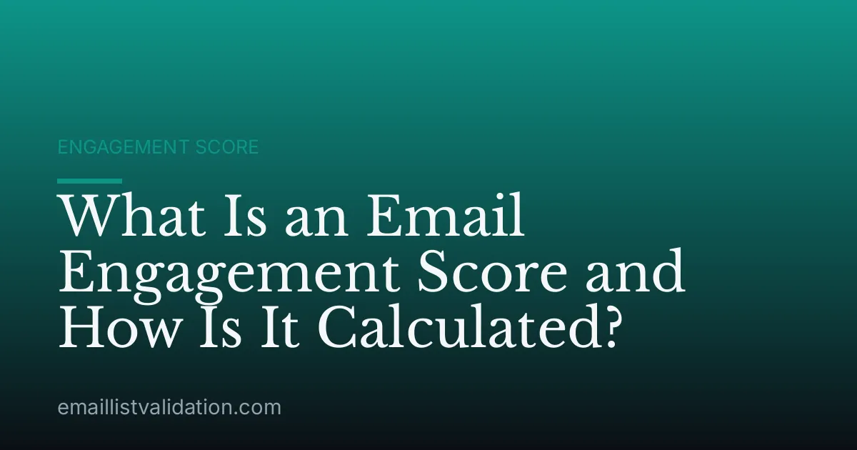 What Is an Email Engagement Score and How Is It Calculated?
