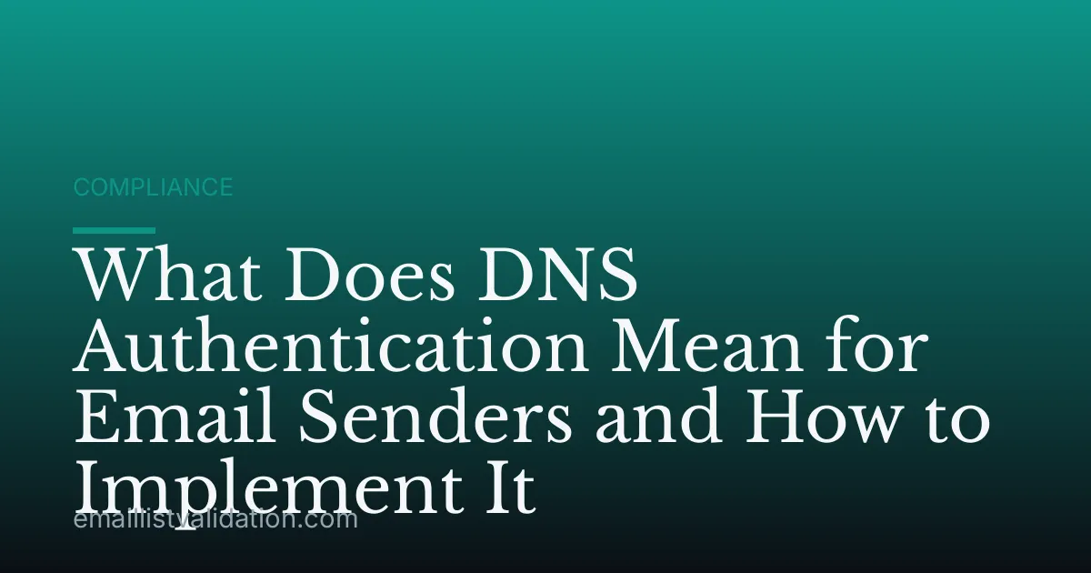 What Does DNS Authentication Mean for Email Senders and How to Implement It