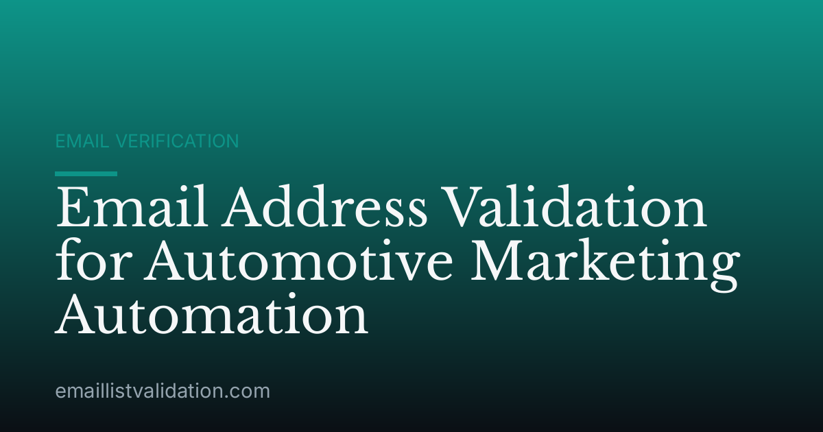Email Address Validation for Automotive Marketing Automation
