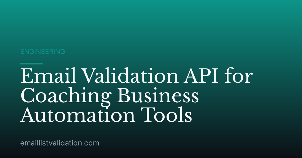 Email Validation API for Coaching Business Automation Tools