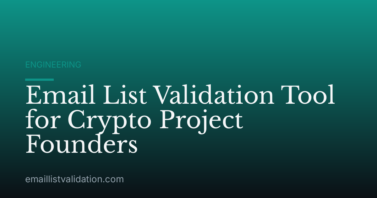 Email List Validation Tool for Crypto Project Founders
