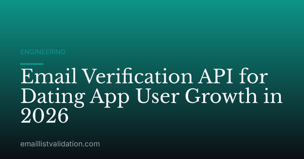 Email Verification API for Dating App User Growth in 2026