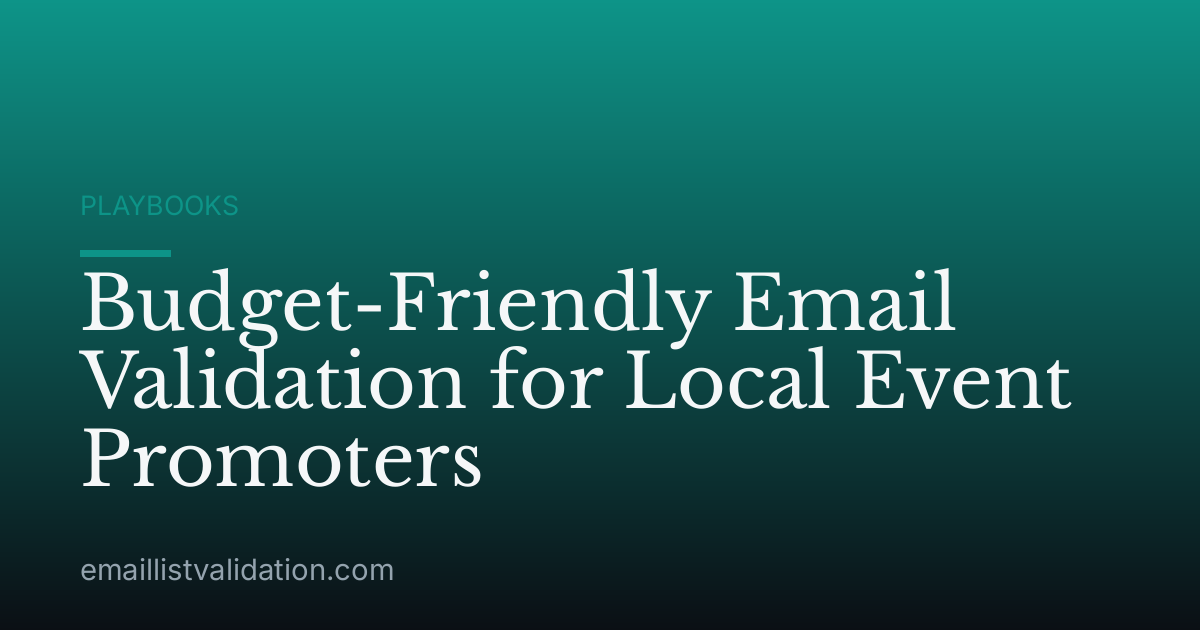 Budget-Friendly Email Validation for Local Event Promoters