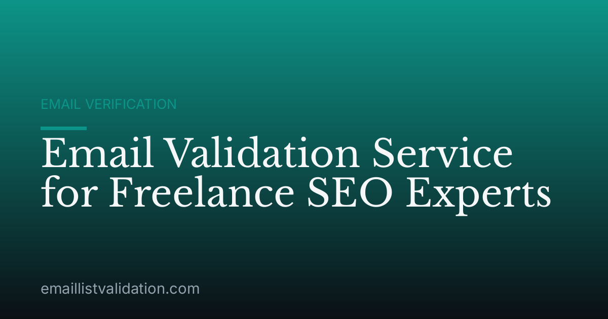 Email Validation Service for Freelance SEO Experts