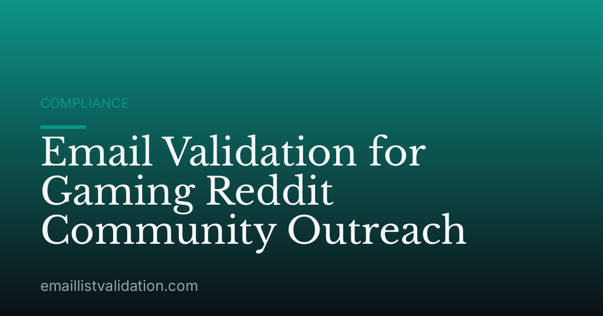 Email Validation for Gaming Reddit Community Outreach