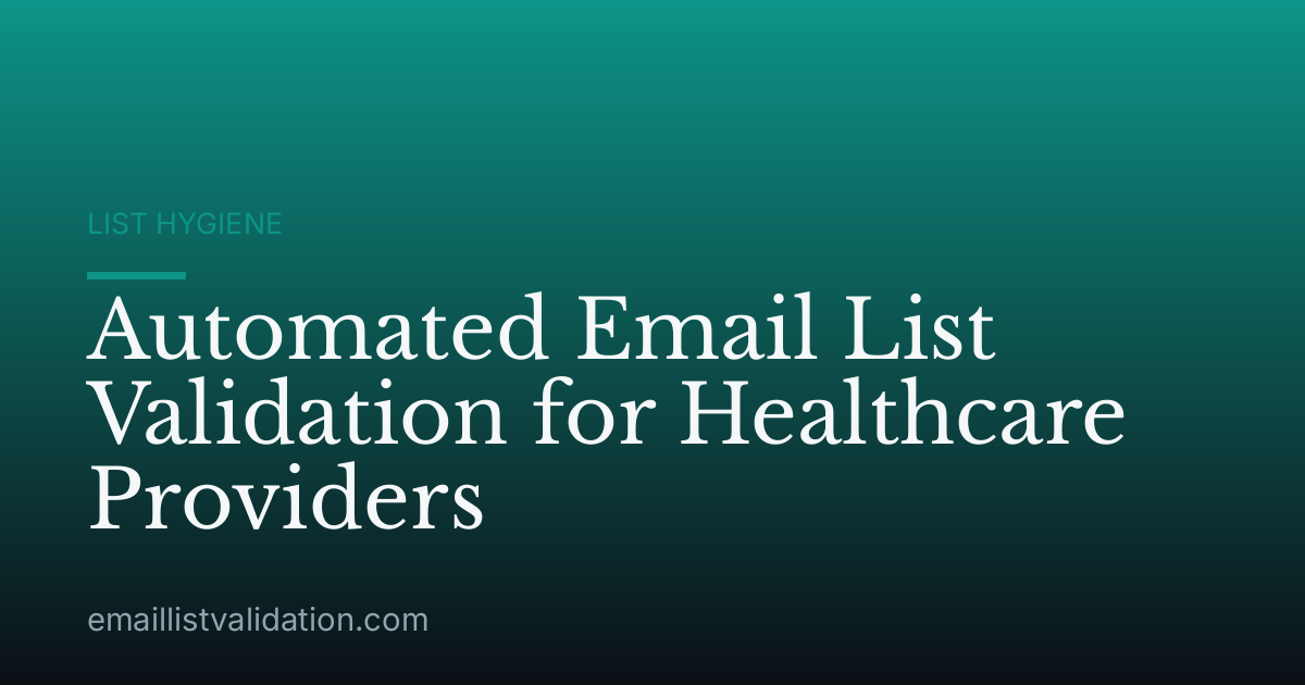 Automated Email List Validation for Healthcare Providers