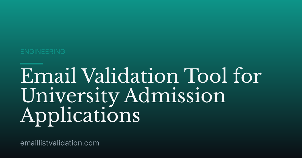 Email Validation Tool for University Admission Applications