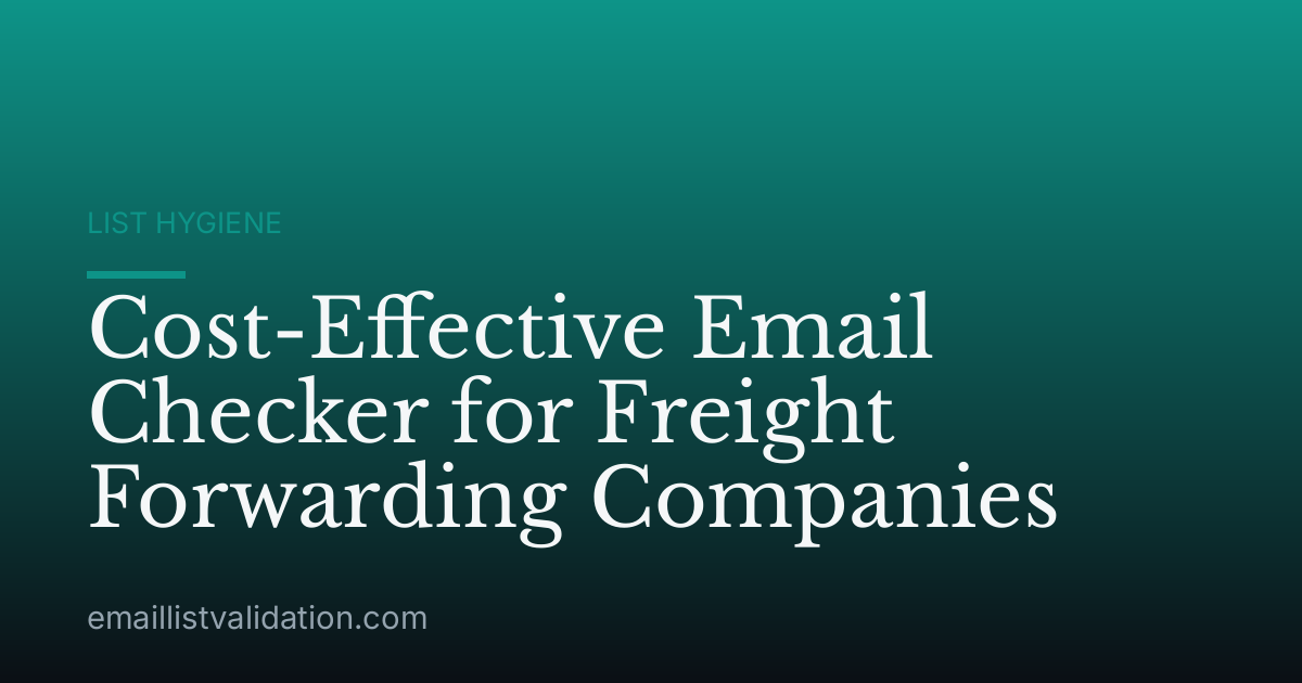 Cost-Effective Email Checker for Freight Forwarding Companies