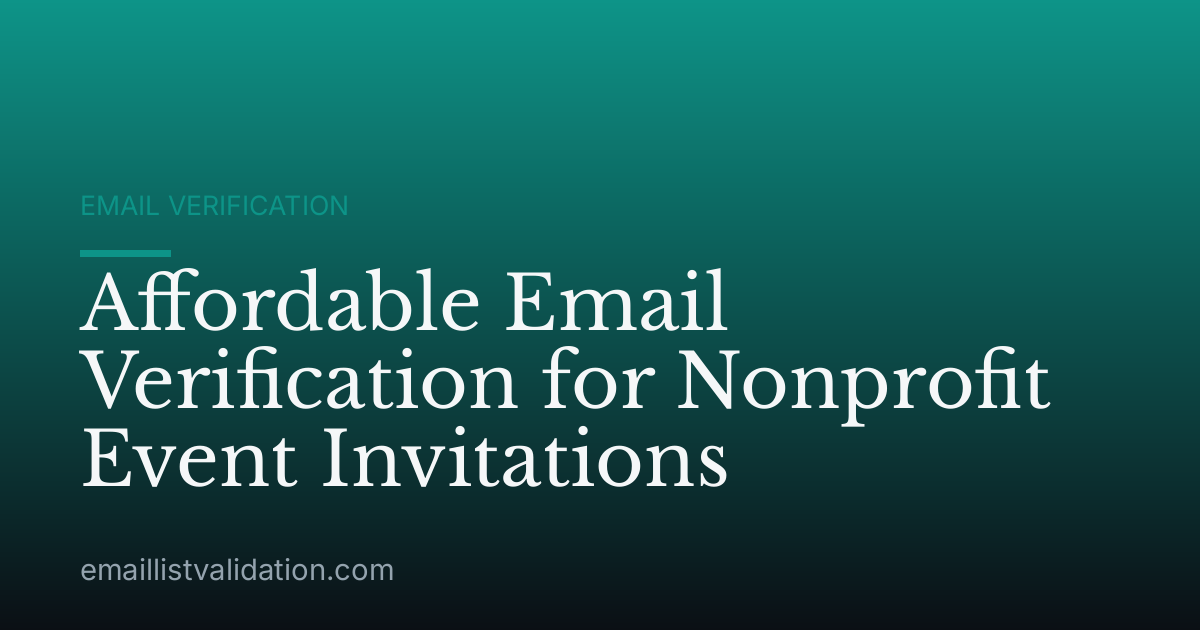 Affordable Email Verification for Nonprofit Event Invitations