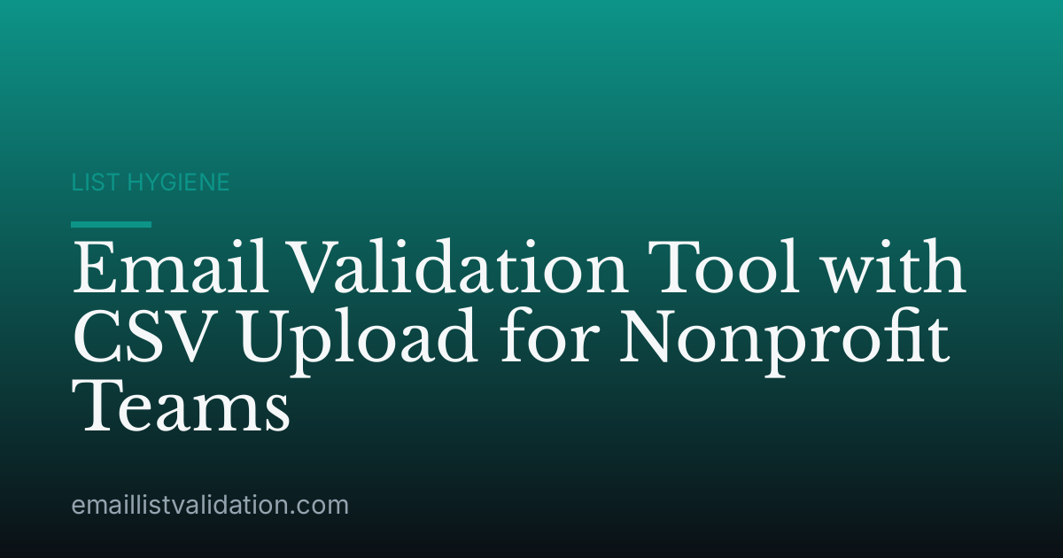 Email Validation Tool with CSV Upload for Nonprofit Teams