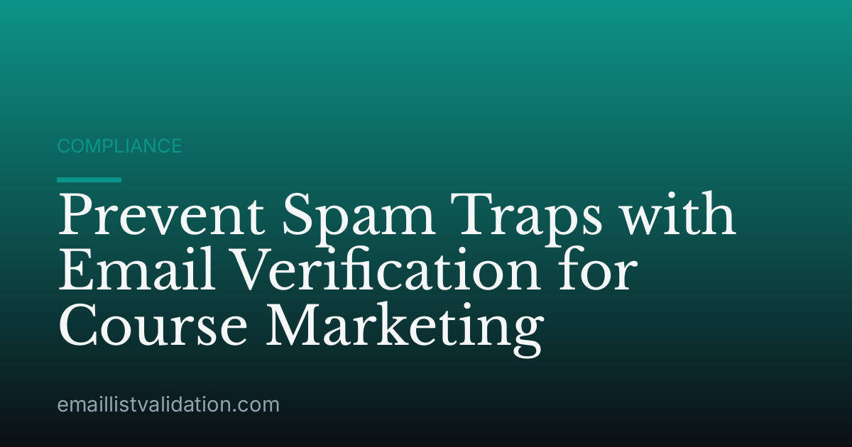 Prevent Spam Traps with Email Verification for Course Marketing