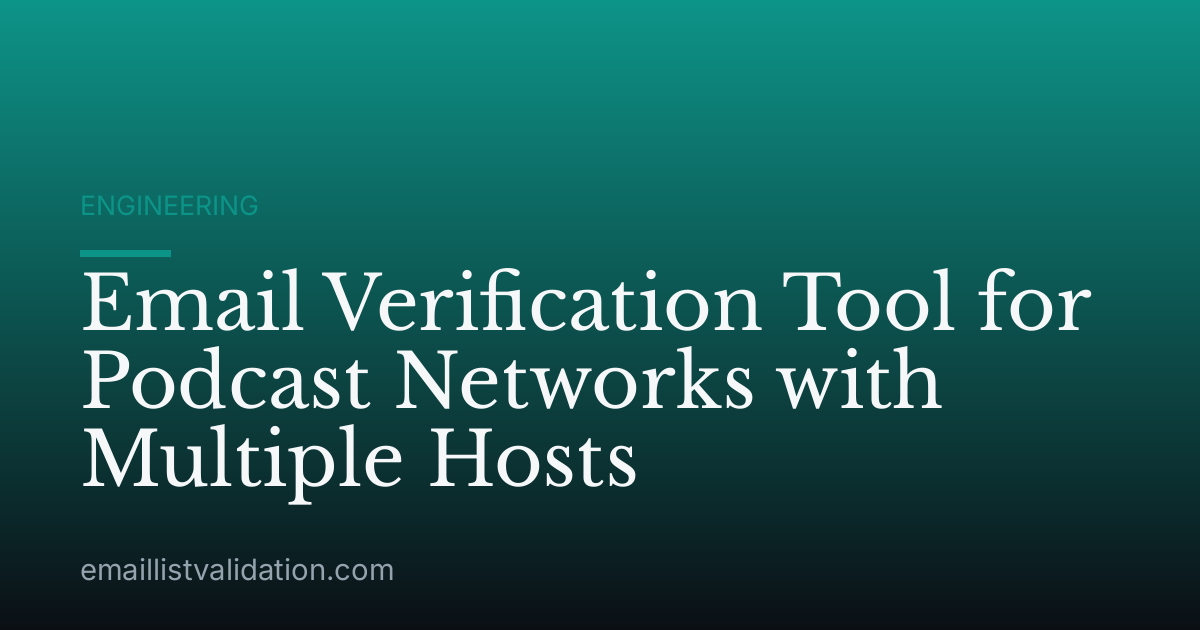 Email Verification Tool for Podcast Networks with Multiple Hosts