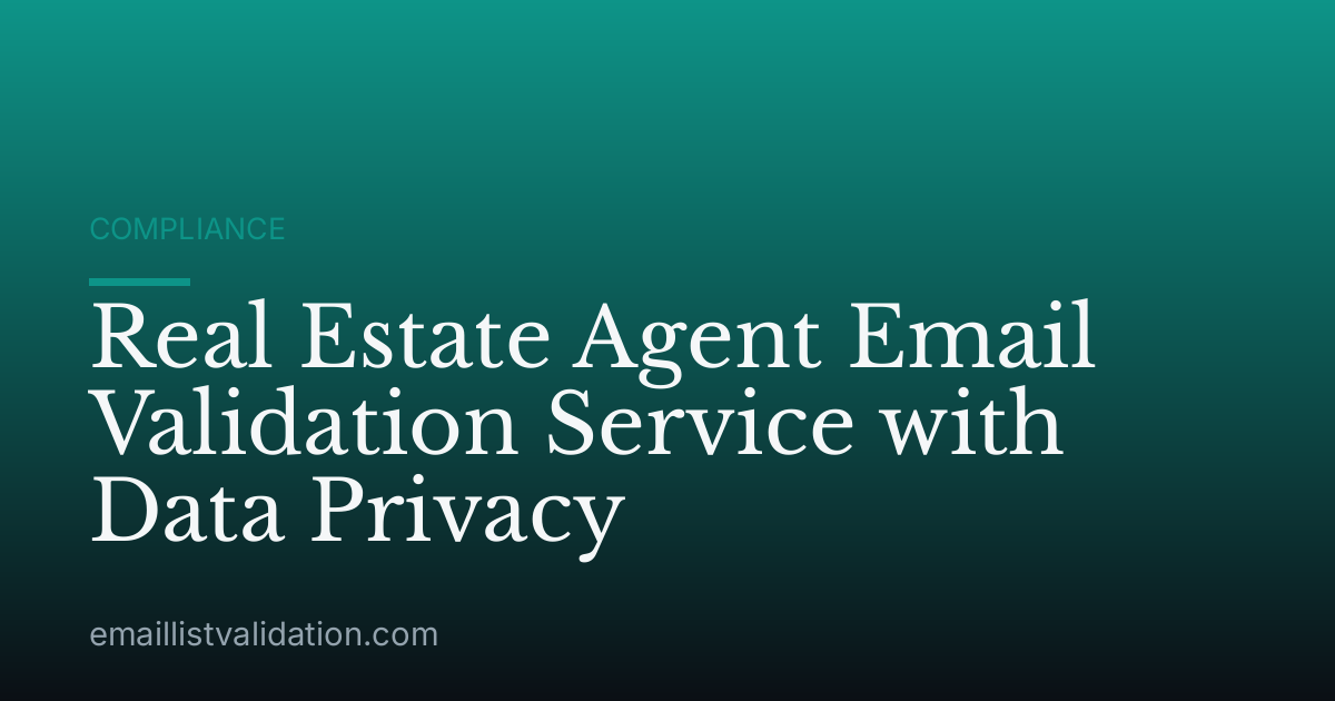 Real Estate Agent Email Validation Service with Data Privacy