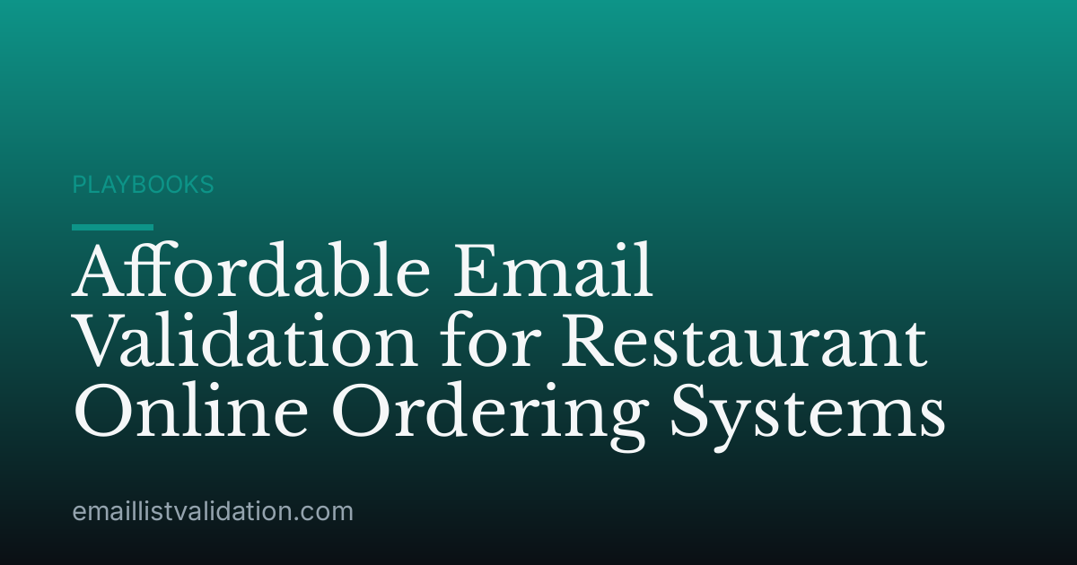 Affordable Email Validation for Restaurant Online Ordering Systems