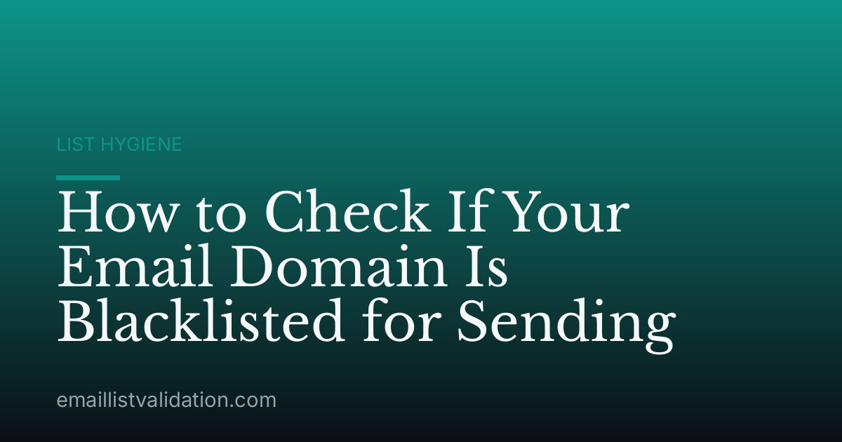 How to Check If Your Email Domain Is Blacklisted for Sending