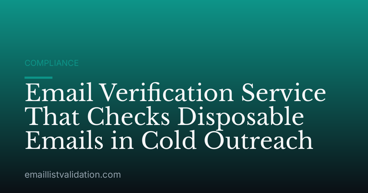 Email Verification Service That Checks Disposable Emails in Cold Outreach