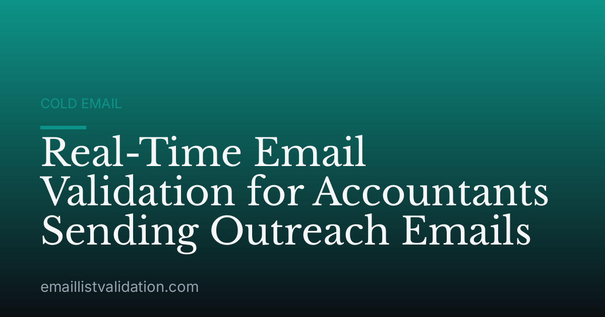 Real-Time Email Validation for Accountants Sending Outreach Emails