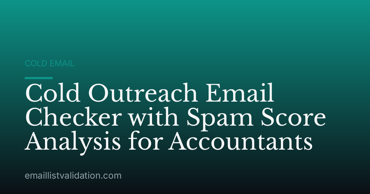 Cold Outreach Email Checker with Spam Score Analysis for Accountants