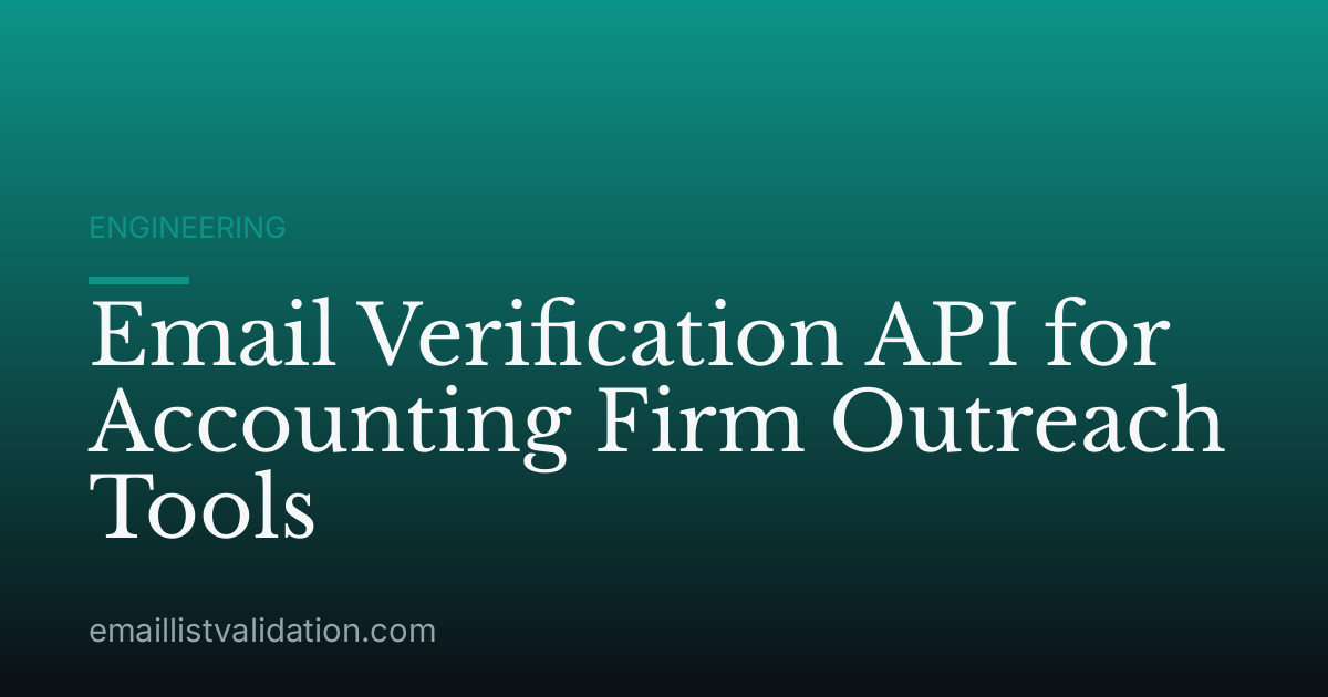 Email Verification API for Accounting Firm Outreach Tools