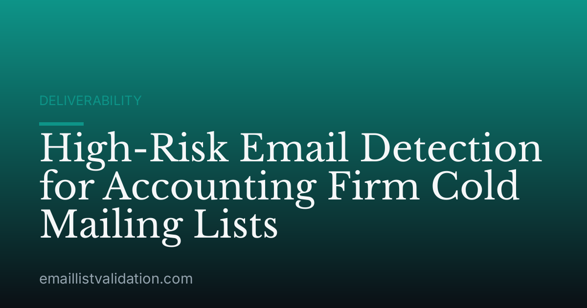 High-Risk Email Detection for Accounting Firm Cold Mailing Lists