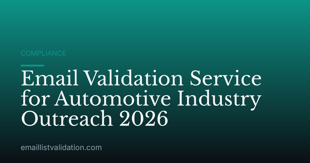 Email Validation Service for Automotive Industry Outreach 2026
