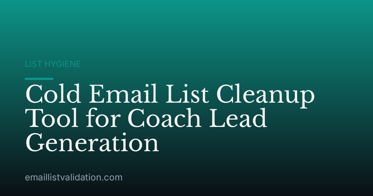 Cold Email List Cleanup Tool for Coach Lead Generation