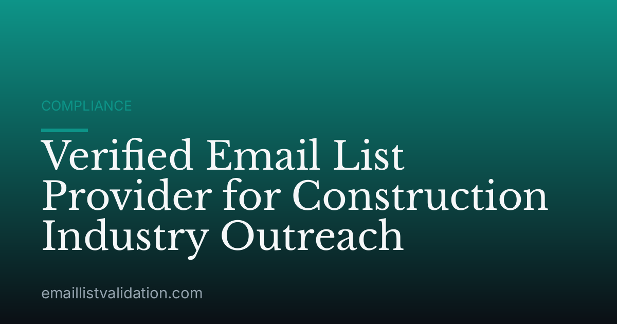 Verified Email List Provider for Construction Industry Outreach