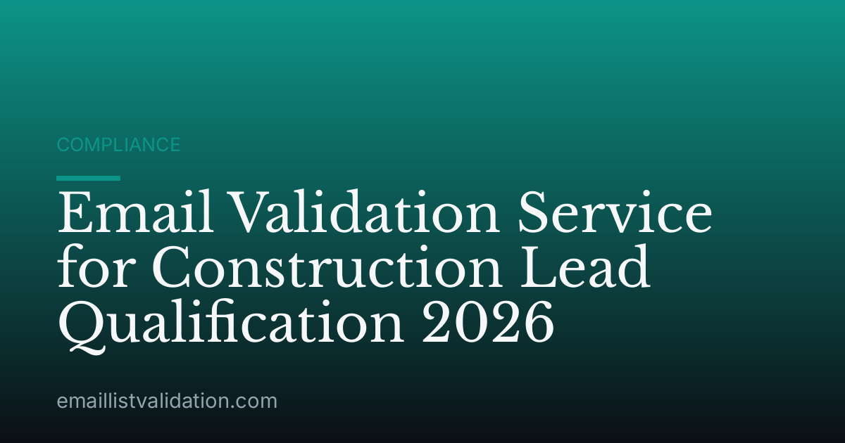 Email Validation Service for Construction Lead Qualification 2026