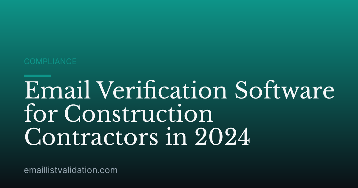 Email Verification Software for Construction Contractors in 2024