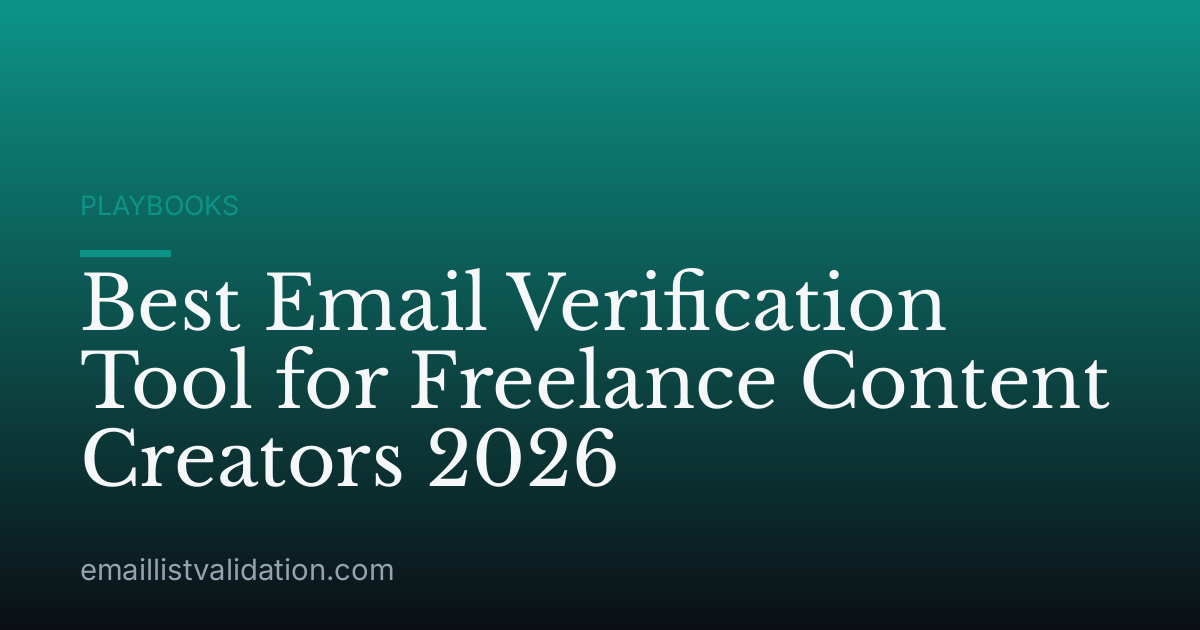 Best Email Verification Tool for Freelance Content Creators 2026
