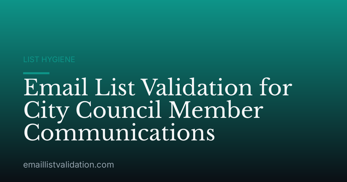Email List Validation for City Council Member Communications