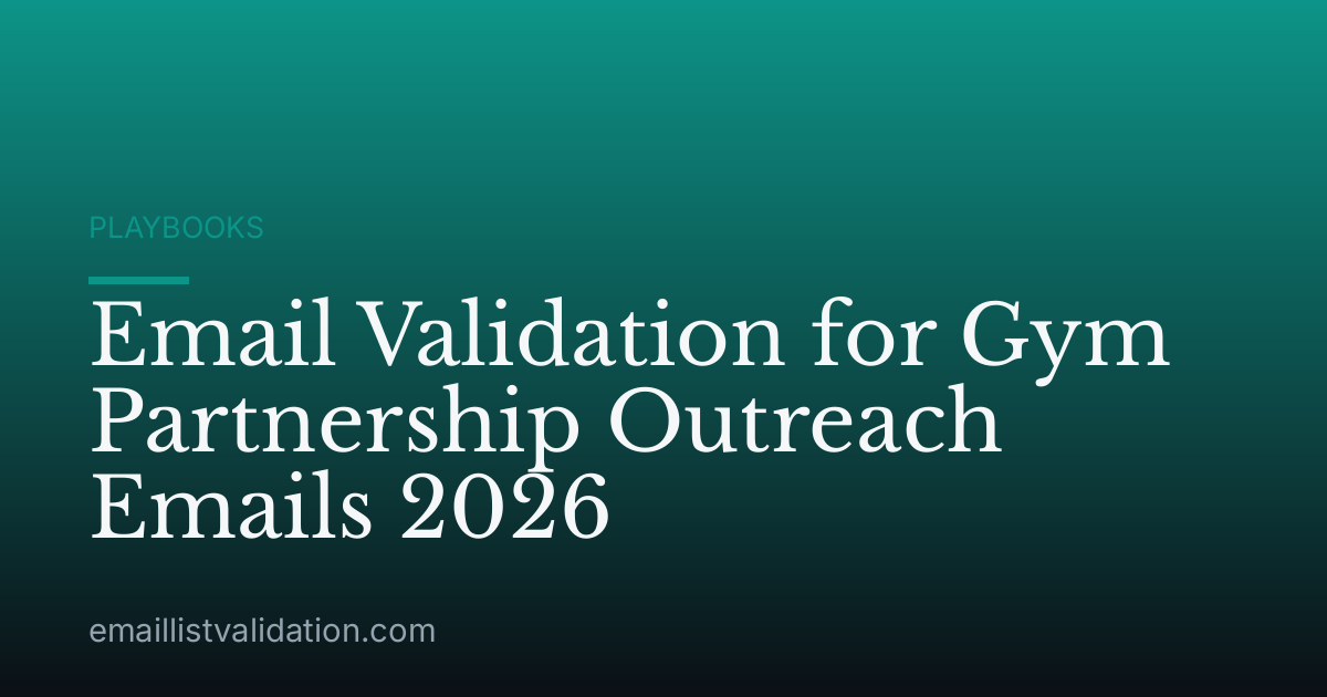 Email Validation for Gym Partnership Outreach Emails 2026