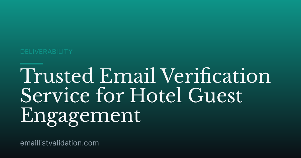 Trusted Email Verification Service for Hotel Guest Engagement