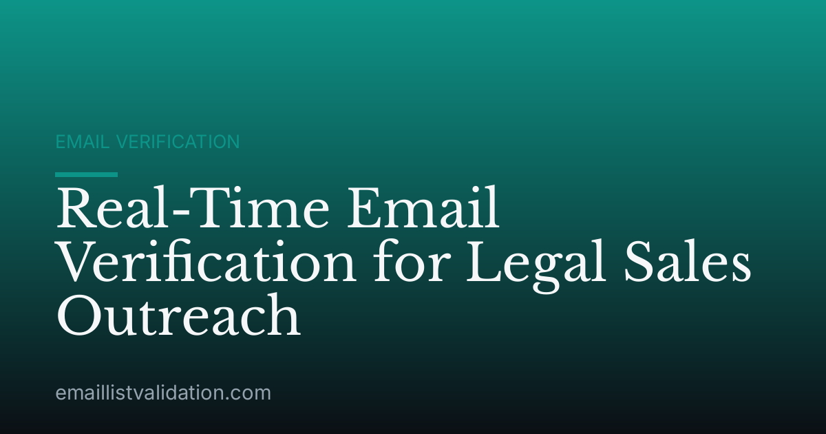 Real-Time Email Verification for Legal Sales Outreach