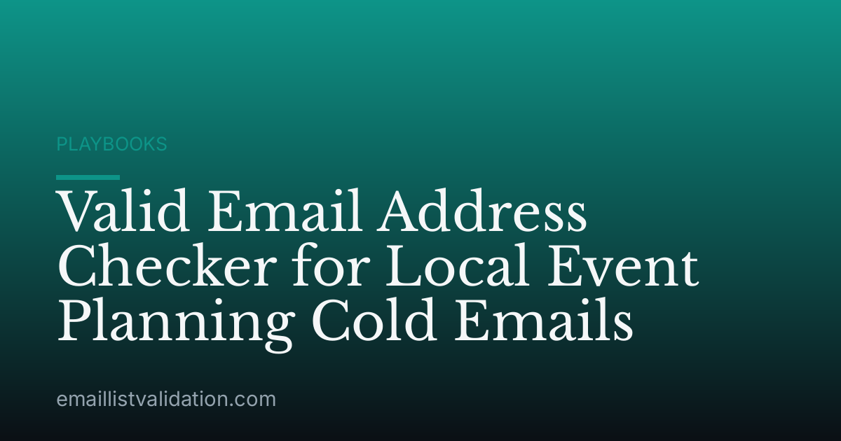 Valid Email Address Checker for Local Event Planning Cold Emails
