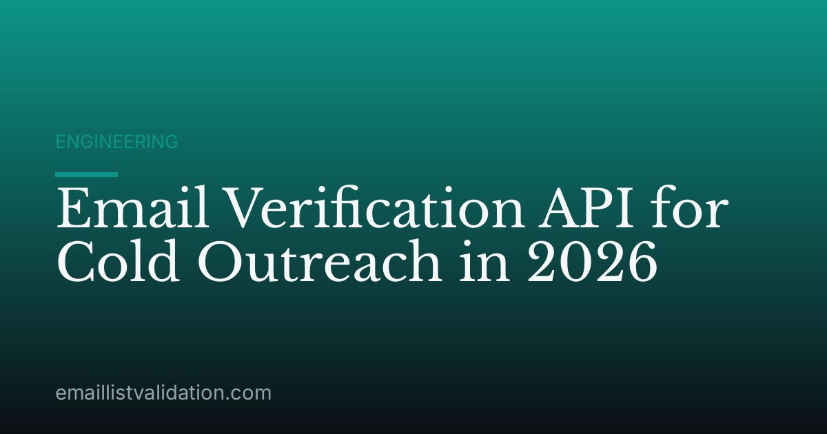 Email Verification API for Cold Outreach in 2026
