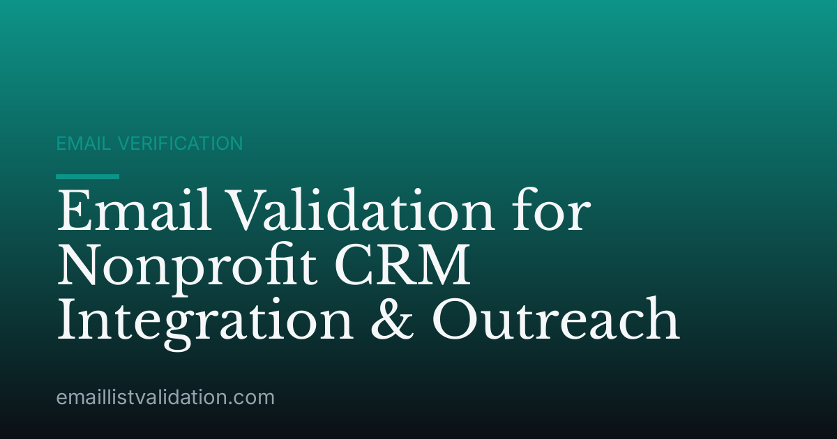 Email Validation for Nonprofit CRM Integration & Outreach